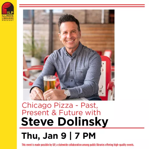 Chicago Pizza - Past, Present &amp; Future with Steve Dolinsky (virtual)